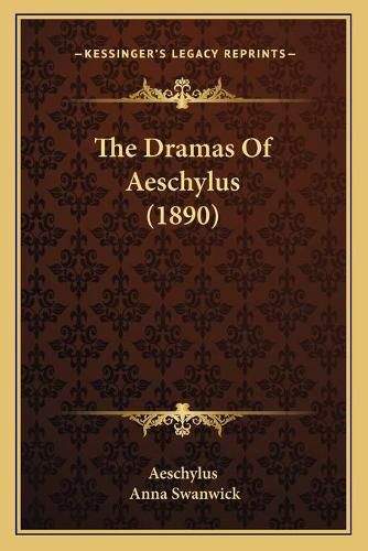 The Dramas of Aeschylus (1890)