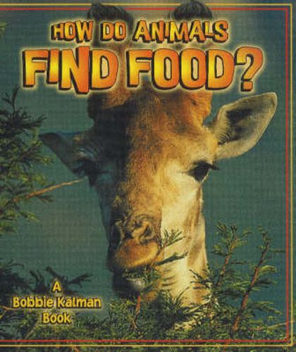 Cover image for How Do Animals Find Food?