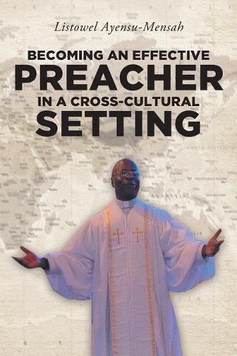 Cover image for Becoming an Effective Preacher in a Cross-Cultural Setting