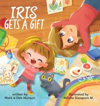 Cover image for Iris Gets A Gift