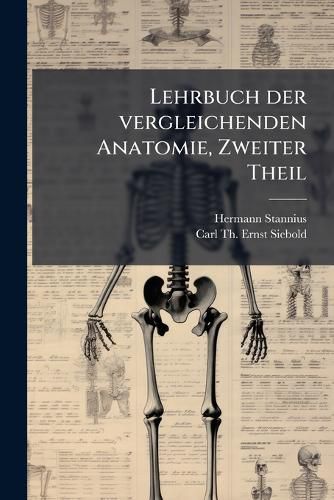 Cover image for Lehrbuch Der Vergleichenden Anatomie, Volume 2