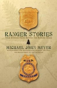 Cover image for Ranger Stories: True Stories Behind the Ranger Image