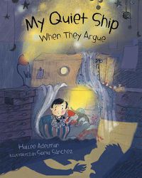 Cover image for My Quiet Ship: When They Argue