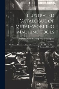 Cover image for Illustrated Catalogue Of Metal-working Machine Tools