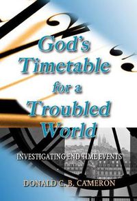 Cover image for God'S Timetable for a Troubled World