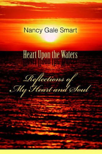 Cover image for Heart Upon the Waters: Reflections of My Heart and Soul