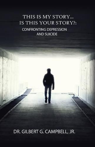 Cover image for This Is My Story... Is This Your Story?: Confronting Depression and Suicide