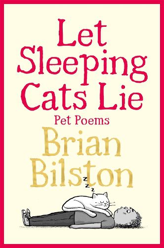 Cover image for Let Sleeping Cats Lie - Pet Poems