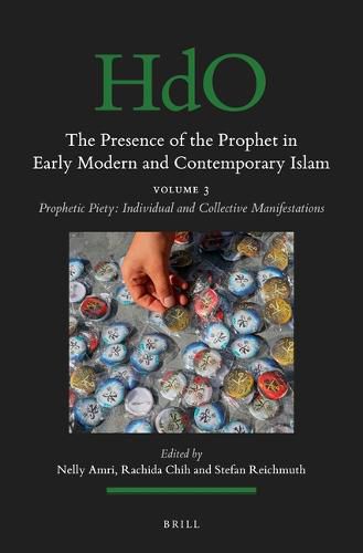 Cover image for The Presence of the Prophet in Early Modern and Contemporary Islam