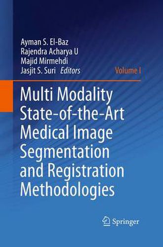 Cover image for Multi Modality State-of-the-Art Medical Image Segmentation and Registration Methodologies: Volume 1