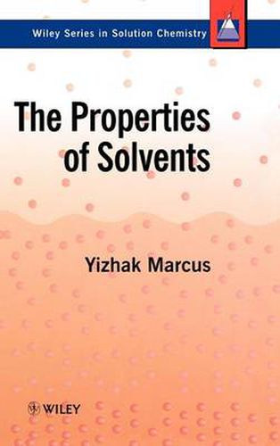 Cover image for The Properties of Solvents