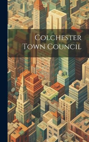 Cover image for Colchester Town Council
