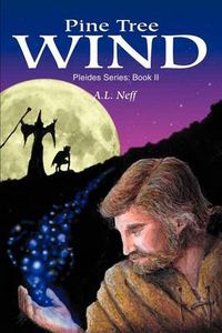 Cover image for Pine Tree Wind: Pleides Series: Book II