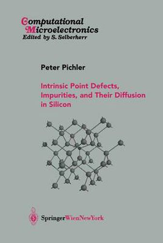 Cover image for Intrinsic Point Defects, Impurities, and Their Diffusion in Silicon