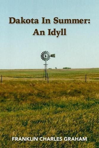 Cover image for Dakota In Summer: An Idyll