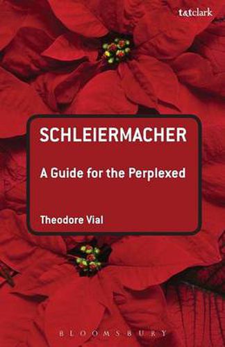 Cover image for Schleiermacher: A Guide for the Perplexed