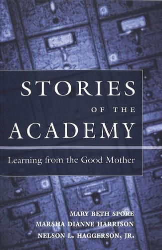 Cover image for Stories of the Academy: Learning from the Good Mother