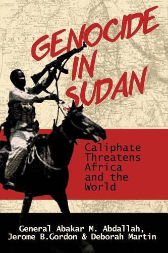 Genocide in Sudan: Caliphate Threat to Africa and the World
