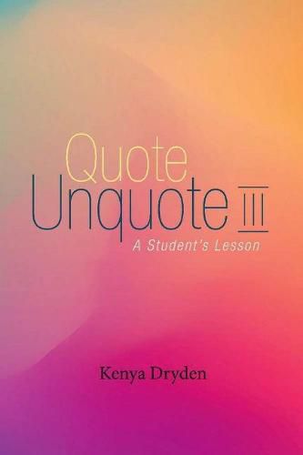 Cover image for Quote Unquote III: A Student's Lesson