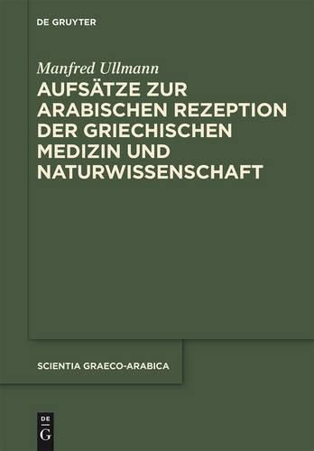 Cover image for Aufsatze zur arabischen Rezeption der griechischen Medizin und Naturwissenschaft