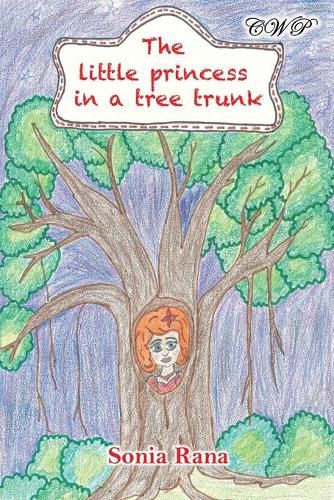 Cover image for The Little Princess in a Tree Trunk