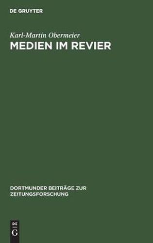 Medien Im Revier: Entwicklungen Am Beispiel Der  Westdeutschen Allgemeinen Zeitung  (Waz)