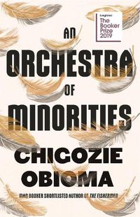 Cover image for An Orchestra of Minorities: Shortlisted for the Booker Prize 2019