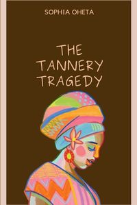 Cover image for The Tannery Tragedy