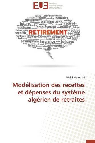 Cover image for Mod lisation Des Recettes Et D penses Du Syst me Alg rien de Retraites