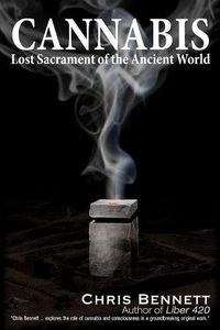 Cover image for Cannabis: Lost Sacrament of the Ancient World