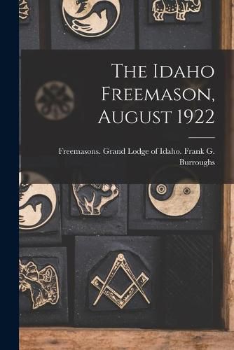 Cover image for The Idaho Freemason, August 1922