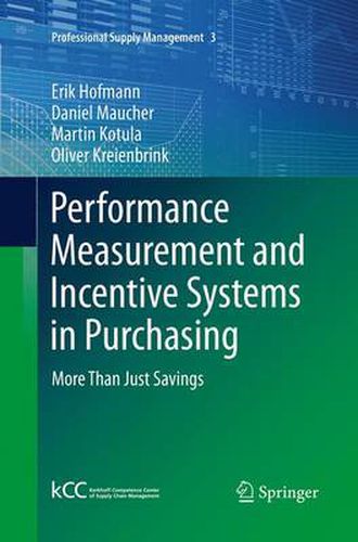 Cover image for Performance Measurement and Incentive Systems in Purchasing: More Than Just Savings