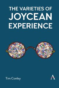 Cover image for The Varieties of Joycean Experience