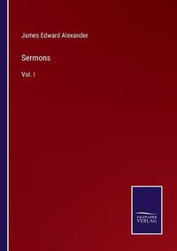 Cover image for Sermons: Vol. I