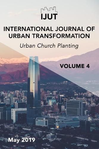 Cover image for International Journal of Urban Transformation: Urban Church Planting