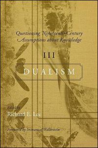 Cover image for Questioning Nineteenth-Century Assumptions about Knowledge, III: Dualism