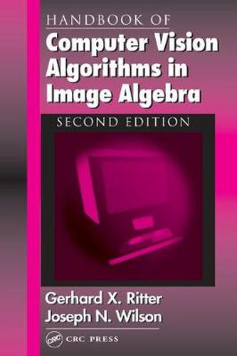 Cover image for Handbook of Computer Vision Algorithms in Image Algebra