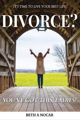 Cover image for Divorce? You've Got This, Ladies!