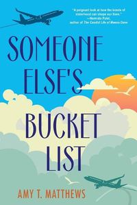 Cover image for Someone Else's Bucket List