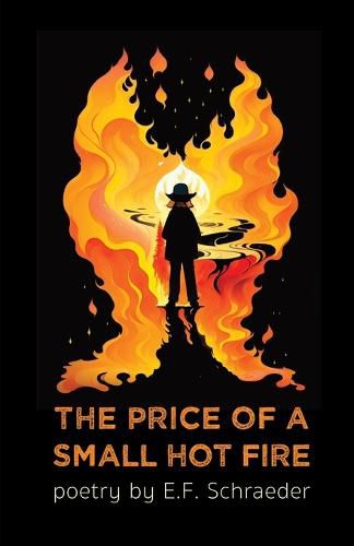 Cover image for The Price of a Small Hot Fire