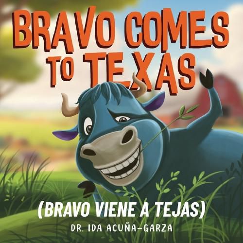 Cover image for Bravo Comes to Texas (Bravo Viene a Tejas)