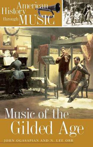 Cover image for Music of the Gilded Age