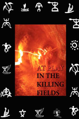 Cover image for At Play in the Killing Fields