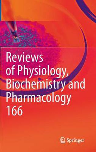 Cover image for Reviews of Physiology, Biochemistry and Pharmacology 166