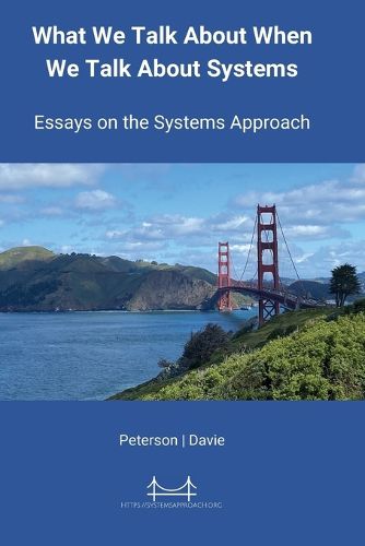 Cover image for What We Talk About When We Talk About Systems