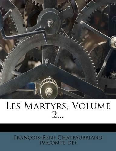 Les Martyrs, Volume 2...