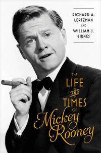 Cover image for The Life and Times of Mickey Rooney