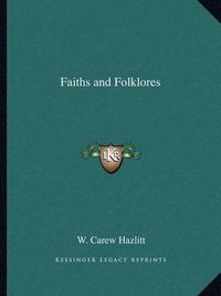 Cover image for Faiths and Folklores