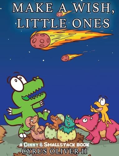 Cover image for Make A Wish, Little Ones: A Dinny and Smallstack Book