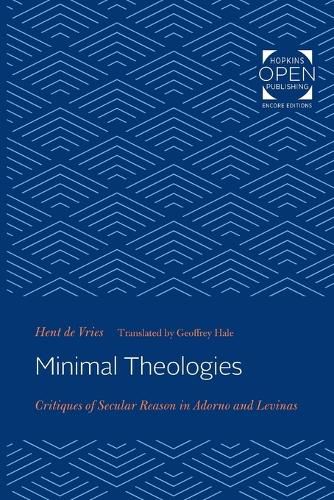 Cover image for Minimal Theologies: Critiques of Secular Reason in Adorno and Levinas